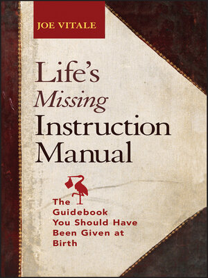 cover image of Life's Missing Instruction Manual